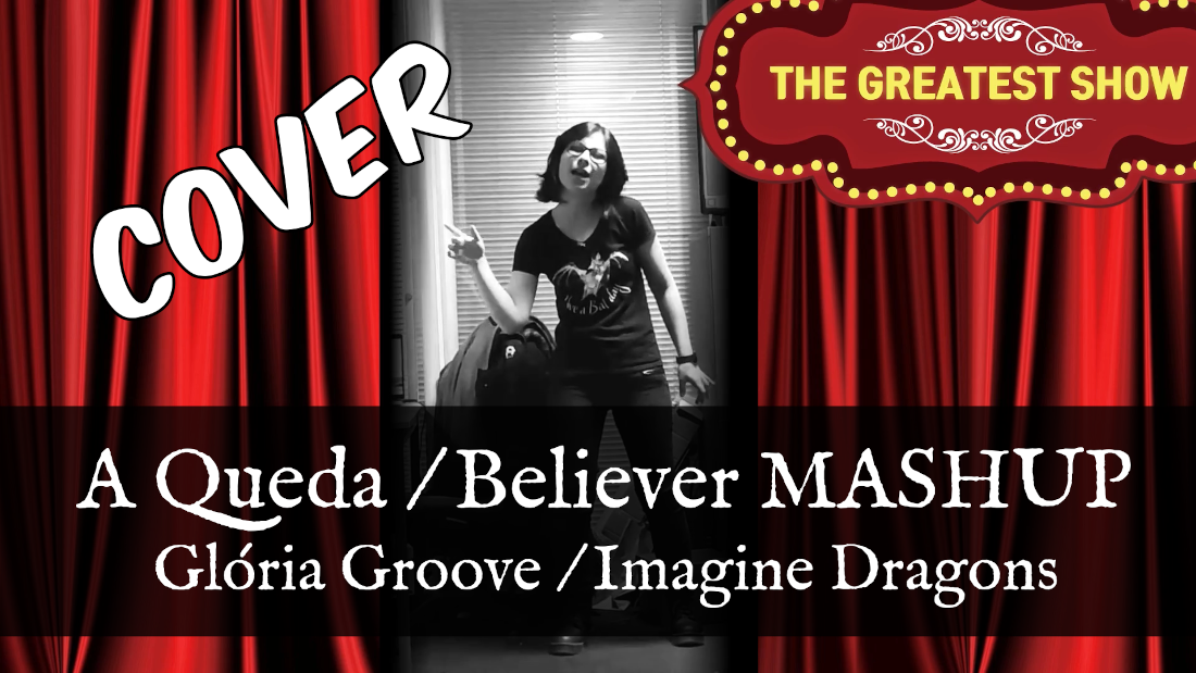 miniature de ma vidéo de reprise de la chanson A Queda de Glória Groove mélangée à Believer d'Imagine Dragons