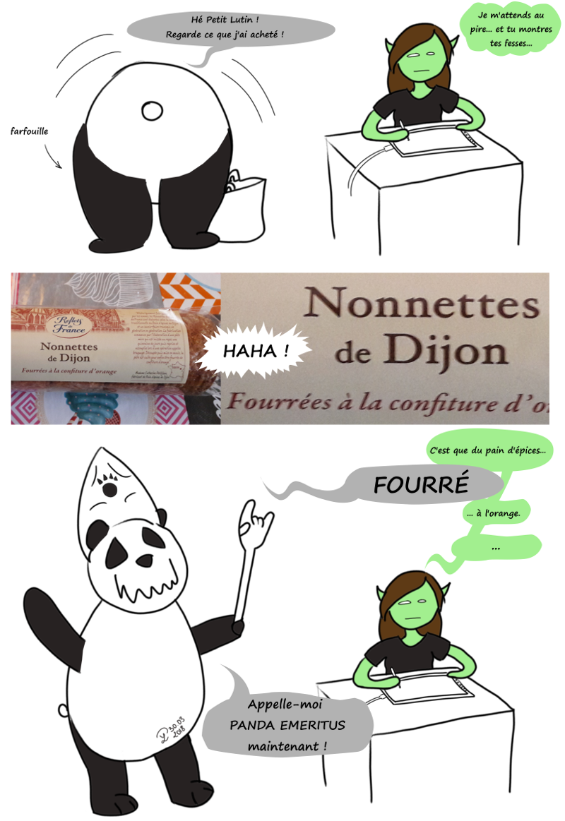 Moustache le panda a acheté des Nonnettes de Dijon, des biscuits fourrés à l'orange. Du coup il insiste sur le mot "fourré" et se prend pour le chanteur de Ghost