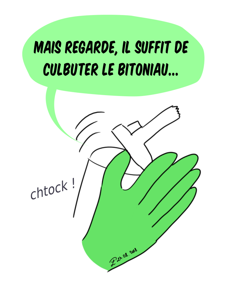 Petit Lutin dit "Mais regarder, il suffit de CULBUTER le bitoniau..." en soulevant l'embout du tube de crème chantilly....
