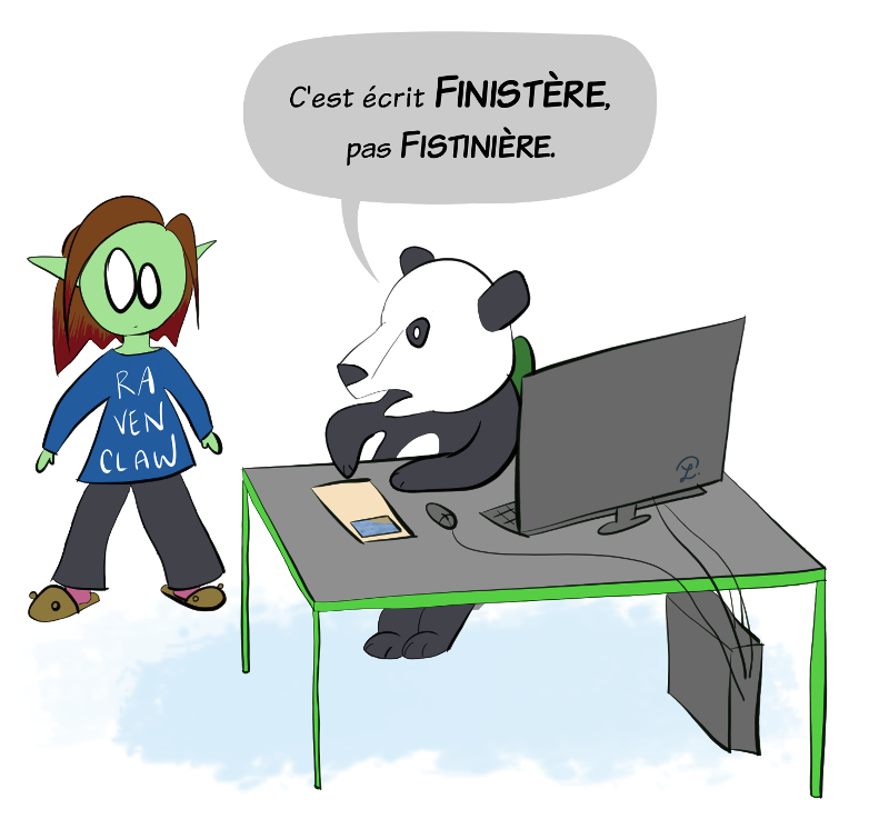 Et répond : "C'est écrit FINISTERE, pas FISTINIERE".
