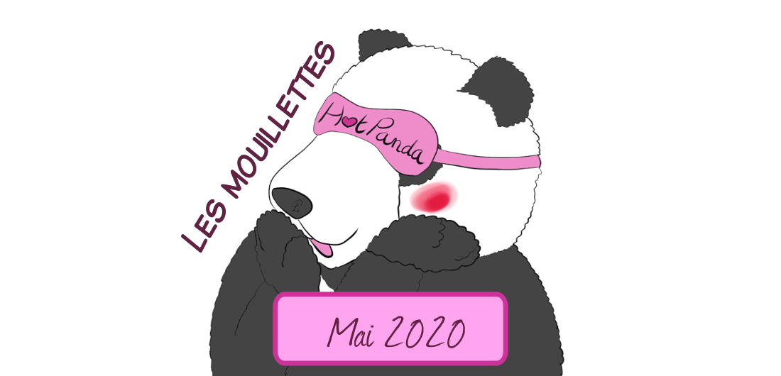 HotPanda n°27, mai 2020 : Les mouillettes