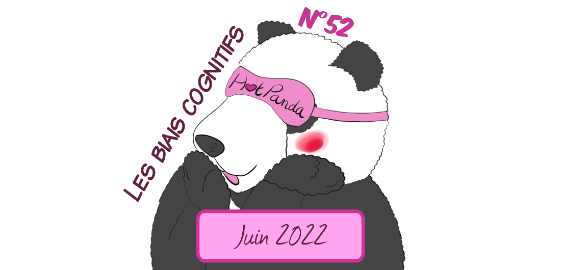 HotPanda n°52, juin 22 : les coûts irrécupérables en zététique