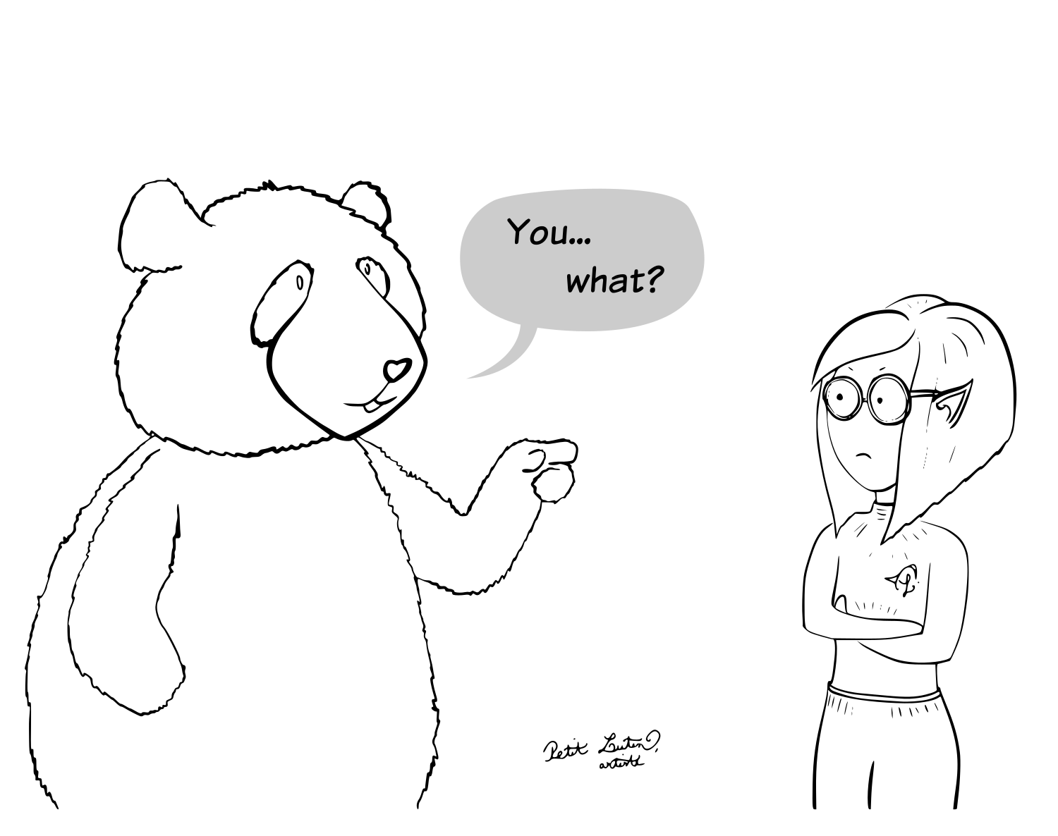 But she forgot that Moustache is a horny panda. This is the HotPandas episodes are all about. So Moustache is confused but amused, and he asks : "You... what?"