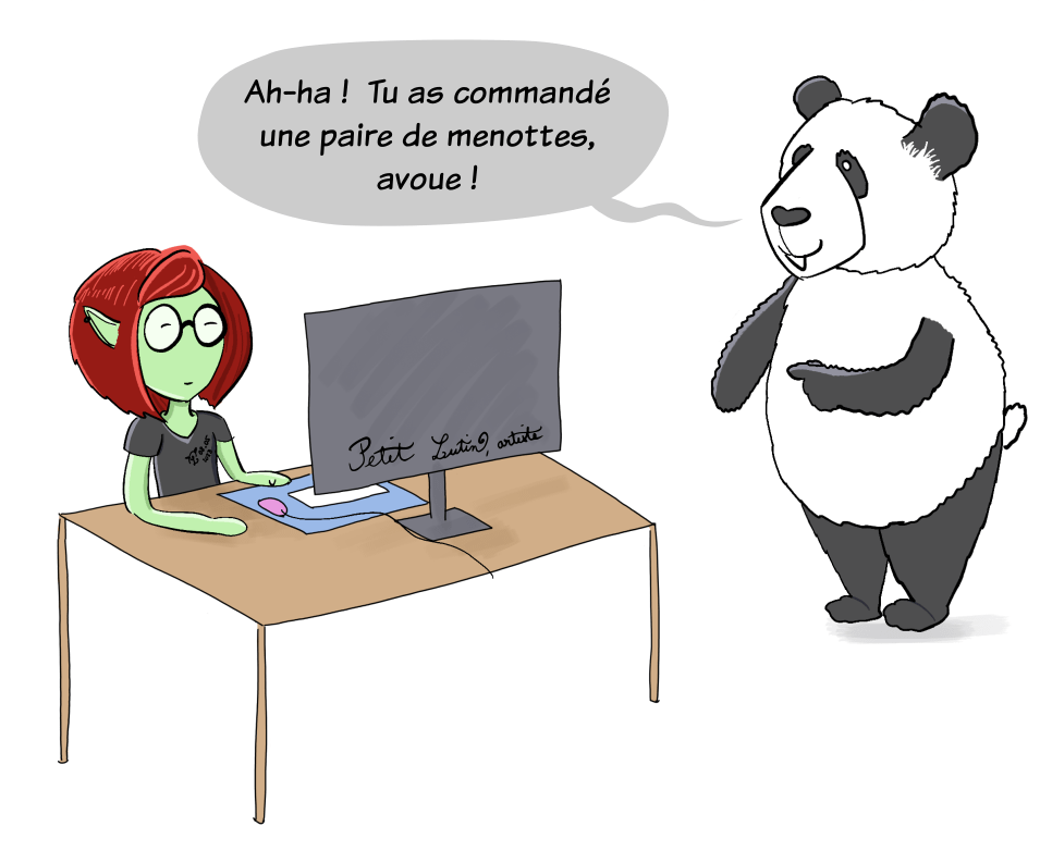 Blagueur, Moustache se poste à côté de Petit Lutin et lui dit: "Ah-ha ! Tu as commandé une paire de menottes, avoue!" Petit Lutin plisse les yeux et son sourire se change en une moue blasée.