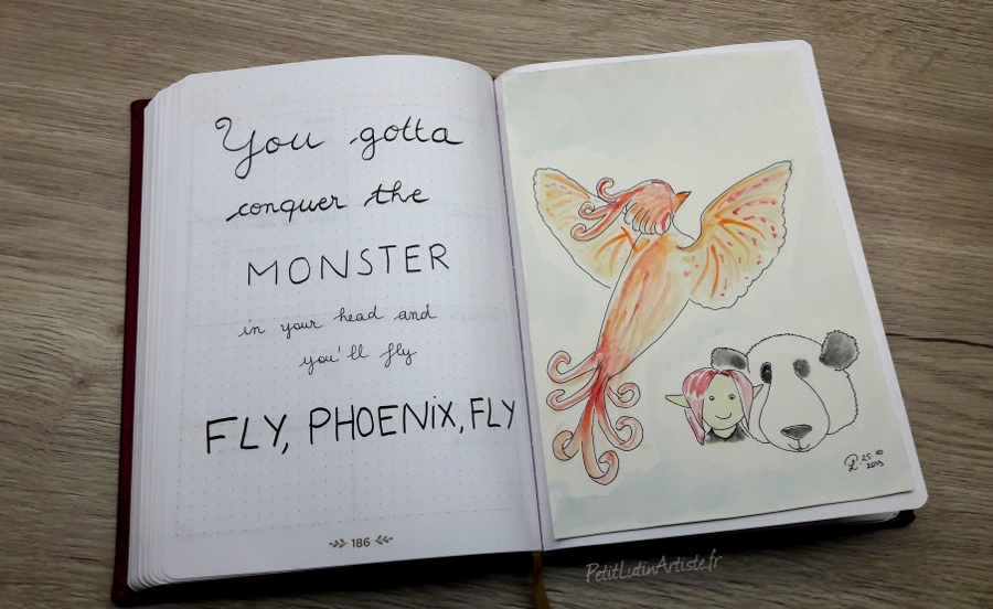 Belette Journal, mon bullet journal de novembre 2019, page de gauche j'ai écrit 'you gotta conquer the monster in your head and then you'll fly, fly, phoenix, fly', et à droite aquarelle de Petit Lutin et Moustache sous un phénix