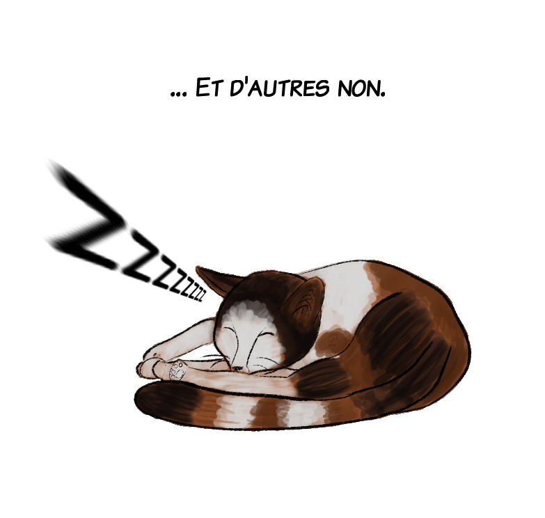 Mais parfois elle a juste envie de dormir.