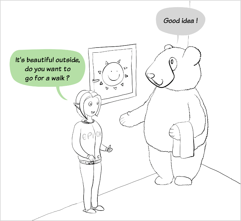 Petit Lutin asks Moustache the panda if he wants to go for a walk, since the sun is shining outside. Moustache finds it is a good idea.