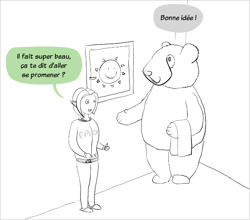 Petit Lutin propose à Moustache d'aller se promener, puisqu'il fait un temps magnifique dehors. Moustache le panda trouve que c'est une bonne idée.